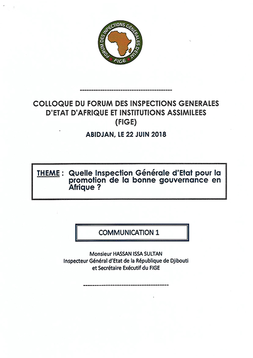 COMMUNICATION 1 / M. HASSAN ISSA SULTAN, Inspecteur Général d’État de la République de Djibouti et Secrétaire Exécutif du FIGE
